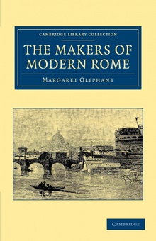 The Makers of Modern Rome In Four Books
