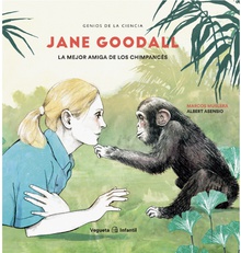 Jane Goodall La mejor amiga de los chimpancés