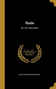 Émile Ou, De L'éducation