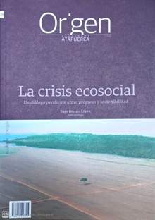 La crisis ecosocial Un diálogo pendiente entre progreso y sostenibilidad