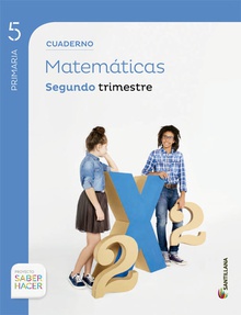 Cuaderno matemáticas 2-5ºprimaria. Saber hacer