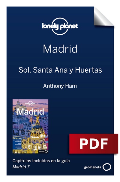 Madrid 7_4. Sol, Santa Ana y Huertas