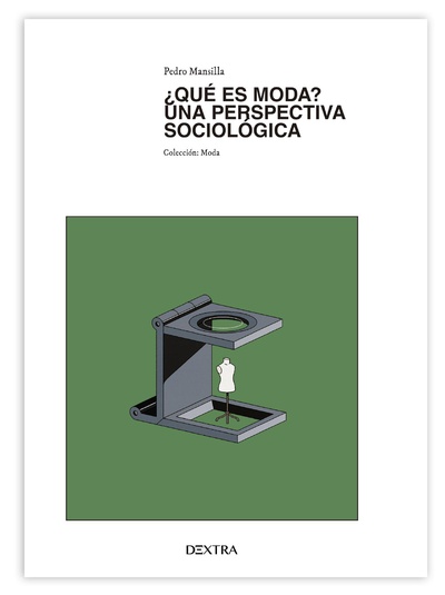 ¿Qué es moda? Una perspectiva sociologica