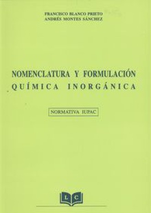 Nomenclatura y formulación química inorgánica normativa iupac