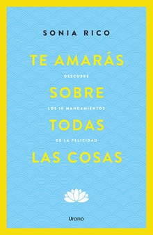 Te amarás sobre todas las cosas