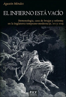 El infierno está vacío Demonología, caza de brujas y reforma en la Inglaterra temprano-moderna (s. XVI