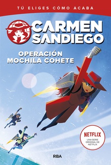 Carmen Sandiego 2. Operación mochila-cohete TU ELIGES COMO ACABA