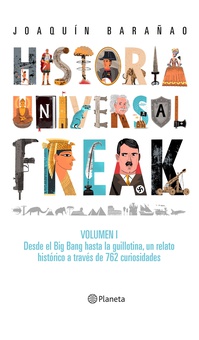 Historia universal freak (Edición mexicana)