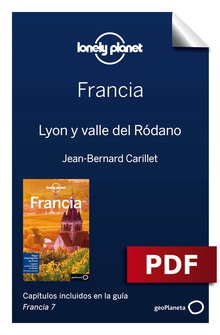Francia 7. Lyon y valle del Ródano