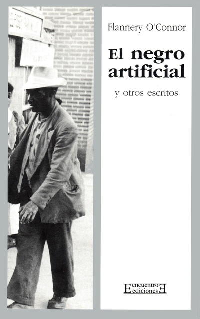 El negro artificial y otros escritos