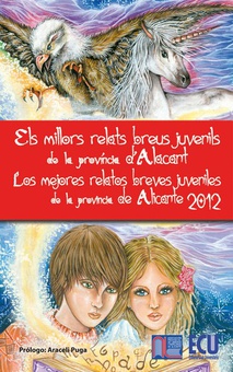 Los mejores relatos breves juveniles de la provincia de Alicante. 2012