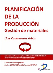 Planificación de la producción. Gestión de materiales