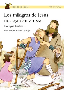 Milagros de Jesús nos ayudan a rezar