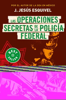 Las operaciones secretas de la policía federal