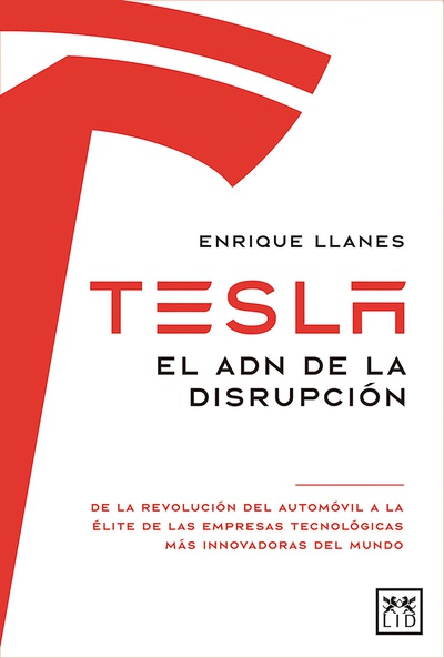 Tesla. El ADN de la disrupción