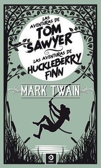 Las aventuras de tom sawyer alas aventuras de huckleberry