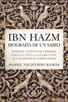 Ibn Hazm, biografía de un sabio