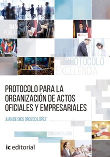 Protocolo para la organización de actos oficiales y empresariales