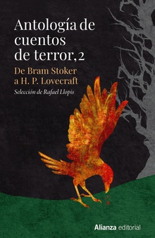 Antología de cuentos de terror, 2 De Bram Stoker a H. P. Lovecraft