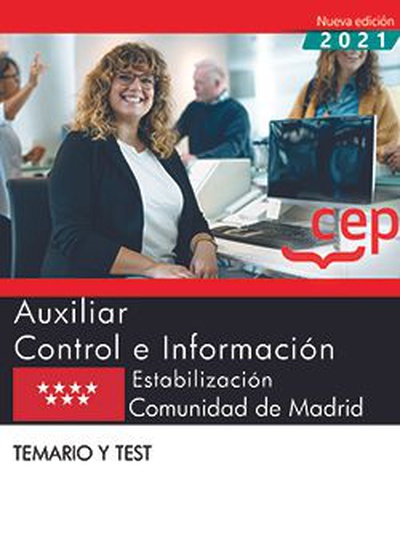 AUXILIAR CONTROL E INFORMACIÓN. ESTABILIZACIÓN. COMUNIDAD DE MADRID. TEMARIO Y T