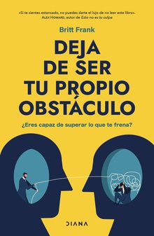 Deja de ser tu propio obstáculo