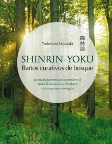 SHINRIN-YOKU Baños curativos de bosque