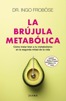 La brújula metabólica (Edición española)