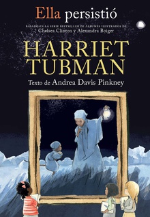 Ella persistió: Harriet Tubman