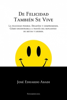 De felicidad también se vive