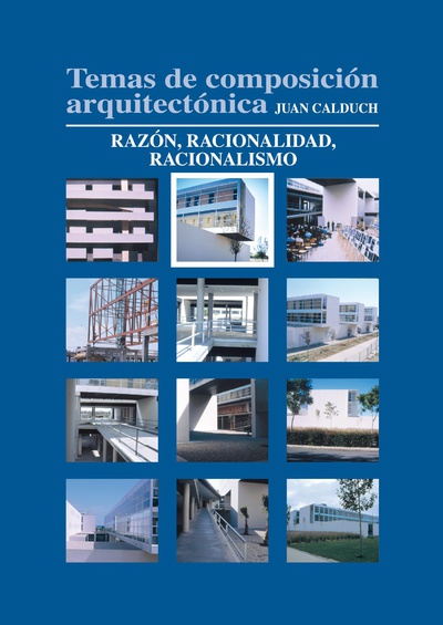 Temas de composición arquitectónica. 2.Razón y racionalidad