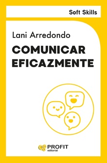 Comunicar eficazmente. Soft Skills