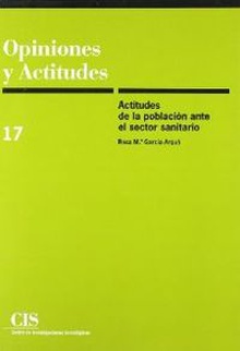 Opiniones y act.17 actitudes poblacion sector sanitario
