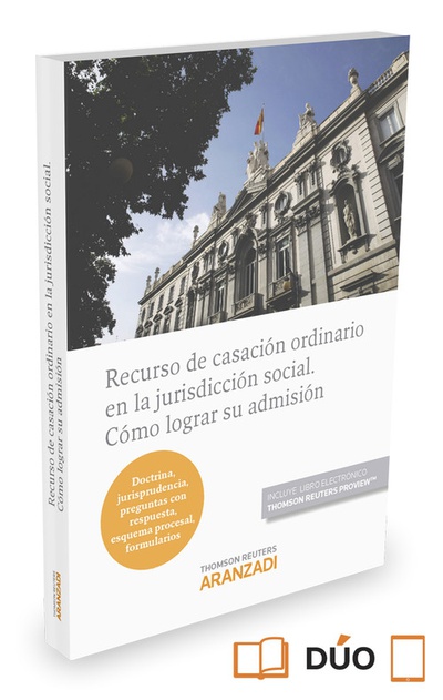 RECURSO DE CASACIÓN ORDINARIO EN LA JURISDICCIÓN SOCIAL Cómo lograr su admisión