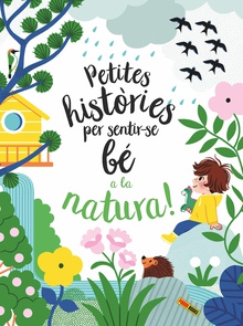 PETITES HISTÒRIES PER SENTIR-SE BÉ A LA NATURA!