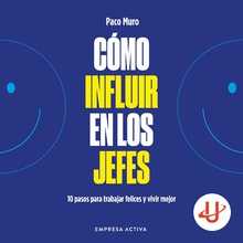 Cómo influir en los jefes