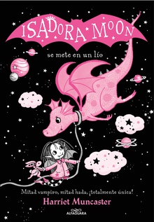 Isadora Moon 5 - Isadora Moon se mete en un lío (edición especial) ¡Un libro mágico con purpurina en cubierta!