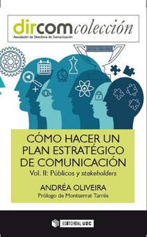 Cómo hacer un plan estratégico de comunicación Vol. II