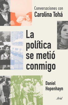 La política se metió conmigo