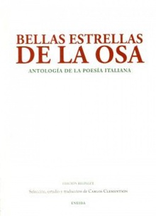Bellas estrellas de la osa. antologia de la poesía italiana antologia de la poesia italiana