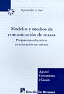 modelos y medios de comunicacion de masas. propuestas educativas en educacion en valores
