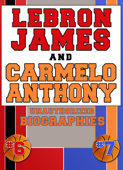 Lebron James and Carmelo Anthony
