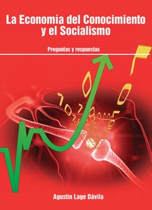 La economía del conocimiento y el socialismo: preguntas y r