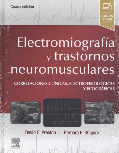 Electromiografía y trastornos neuromusculares. correlaciones clínicas, electrofi