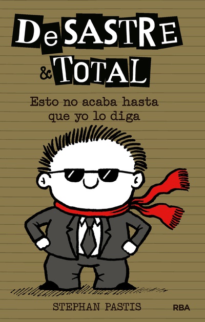 De Sastre & Total #7. Esto no acaba hasta que yo lo diga