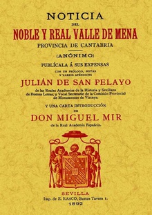 Noticia del Noble y Real Valle de Mena Provincia de Cantabria