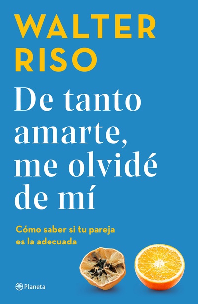 De tanto amarte, me olvidé de mí