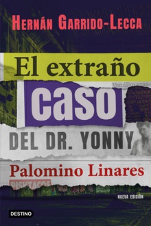 El extraño caso del Dr. Yonny Palomino Linares