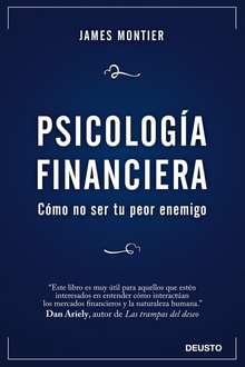 Psicología Financiera Cómo no ser tu peor enemigo