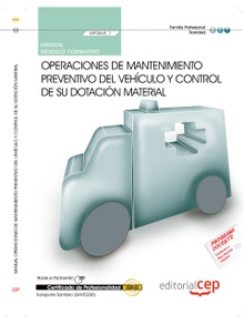 Manual Operaciones mantenimiento preventivo vehiculo y control su dotacion material (MF0069_1) Certi