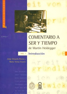 Comentario a Ser y Tiempo de Martin Heidegger Volumen I